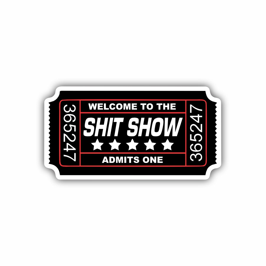 Shit Show Ticket