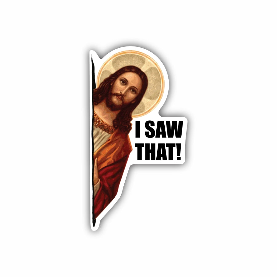 Jesus I Saw That