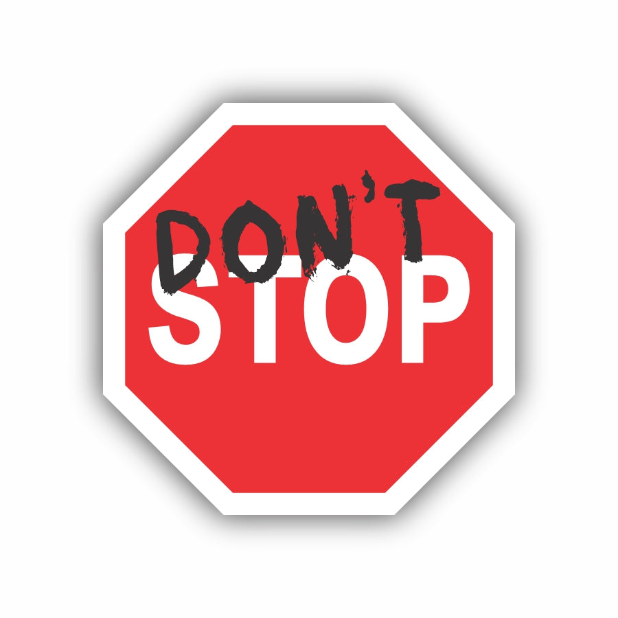 Don't Stop Sign